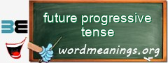 WordMeaning blackboard for future progressive tense